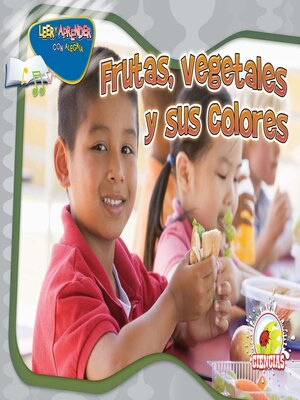 cover image of Frutas, vegetales y sus colores (Eat Green)